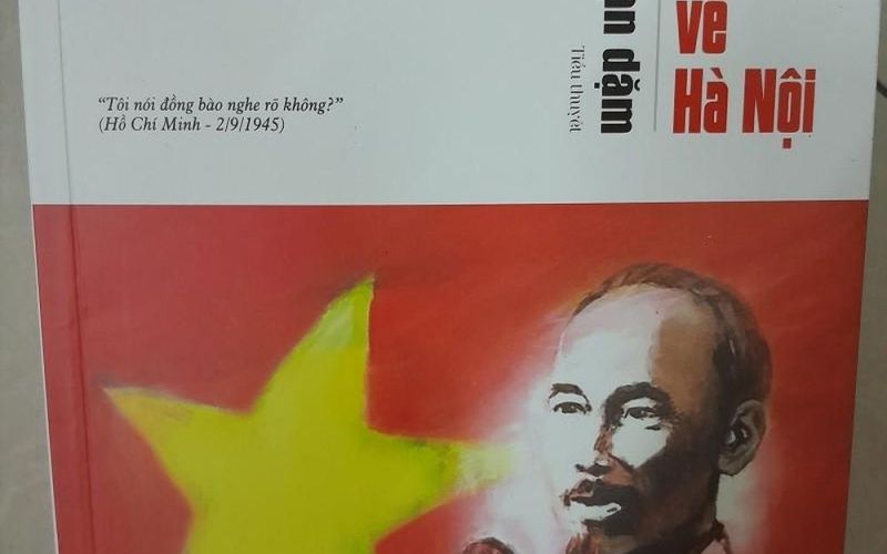 Chân dung Chủ tịch Hồ Chí Minh trong tiểu thuyết 'Từ Việt Bắc về Hà Nội'
