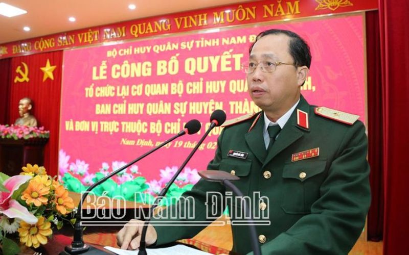 Công bố Quyết định tổ chức lại cơ quan Bộ Chỉ huy Quân sự tỉnh Nam Định và các đơn vị trực thuộc