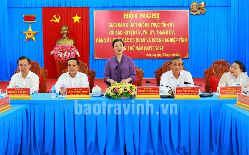 Thường trực Tỉnh ủy tổ chức hội nghị giao ban lần thứ 5 tại huyện Càng Long