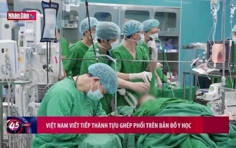 Việt Nam viết tiếp thành tựu ghép phổi trên bản đồ y học